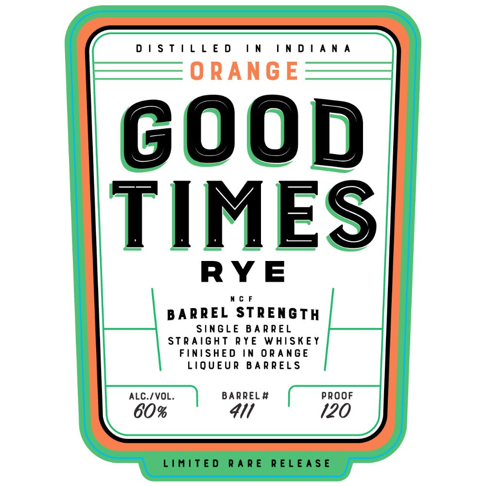 Good Times Orange Rye - Main Street Liquor
