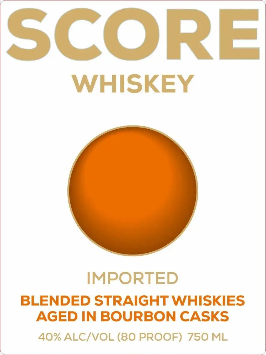 A label for Score Whiskey Imported Blended Straight Whiskies Aged in Bourbon Casks from the brand Score Tequila features an orange circle at its center, with text below stating: “Imported blended whiskey: blended straight whiskies aged in bourbon casks, 40% alc/vol (80 proof), 750 ml.”.