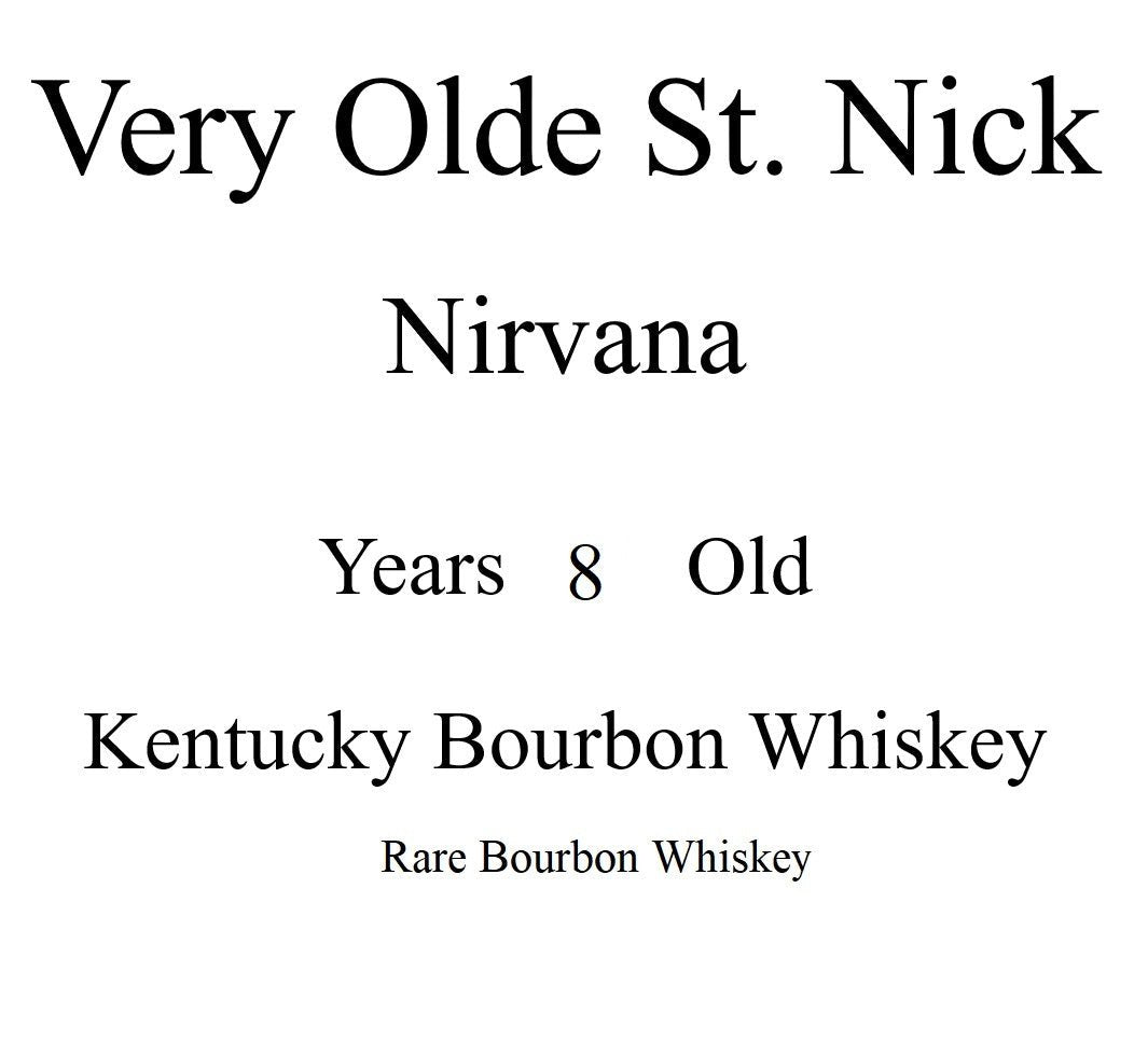Very Olde St. Nick “Nirvana” 8 Year Old Kentucky Bourbon Whiskey Olde St. Nick