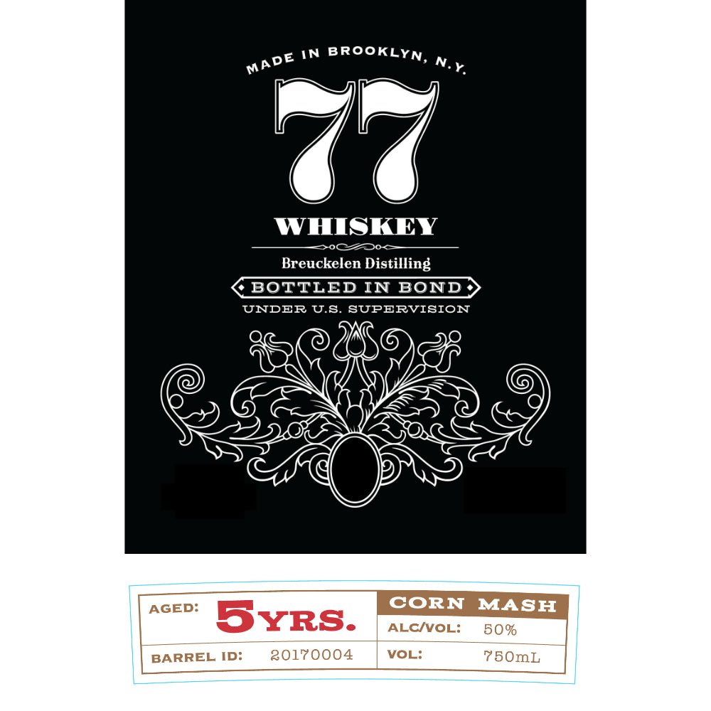 77 Whiskey 5 Year Old Bottled in Bond Bourbon Bourbon Breuckelen Distilling   