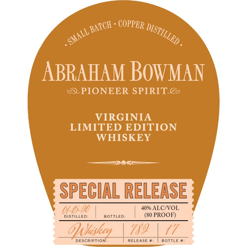 Abraham Bowman Limited Edition Special Release Whiskey American Whiskey A. Smith Bowman Distillery   
