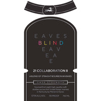 Thumbnail for Eaves Blind 21 Collaboration 8 Blend Bourbon Bourbon Eaves Blind   