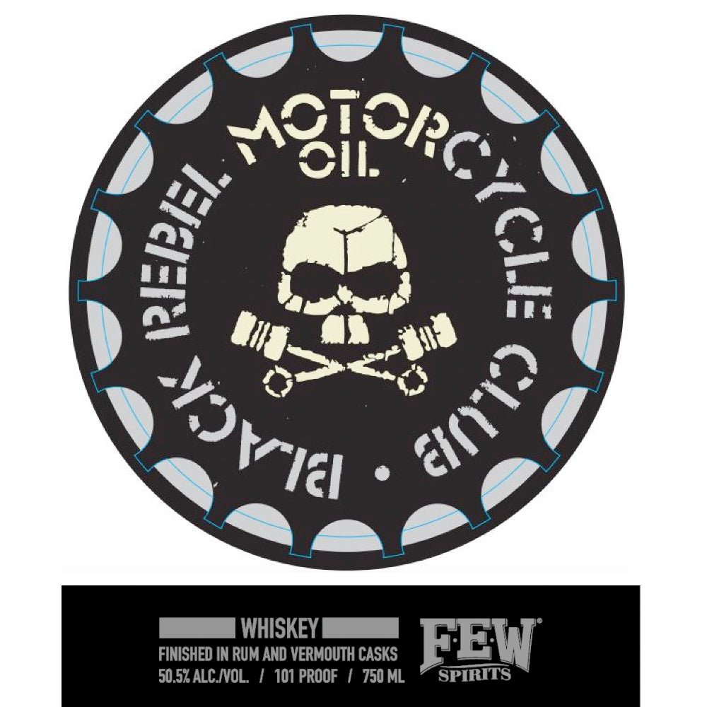 FEW Motor Oil Black Rebel Motorcycle Club Whiskey American Whiskey FEW Spirits   
