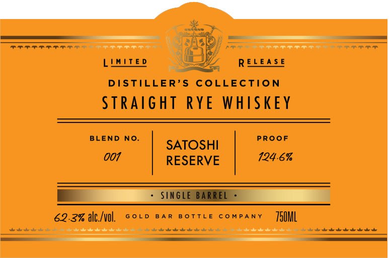 Gold Bar Satoshi Reserve Straight Rye Whiskey Limited Edition Single Barrel, Blend No. 001: 124.6 proof, 62.3% alc./vol., 750ml—orange label with gold accents by Gold Bar.