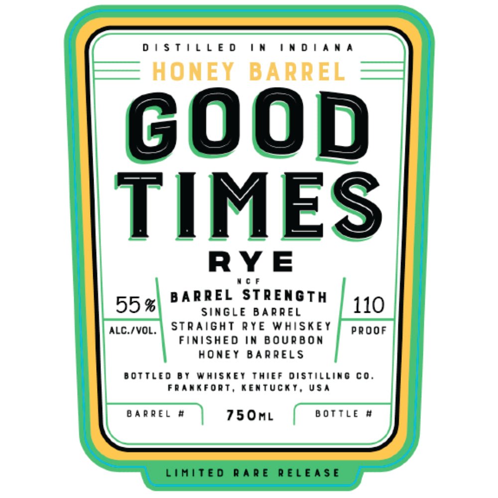 Good Times Single Barrel Straight Rye Finished In Honey Bourbon Barrels Rye Whiskey Good Times Bourbon   