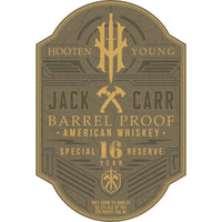 Thumbnail for Hooten Young Jack Carr 16 Year Old Special Reserve Barrel Proof American Whiskey American Whiskey Hooten Young   