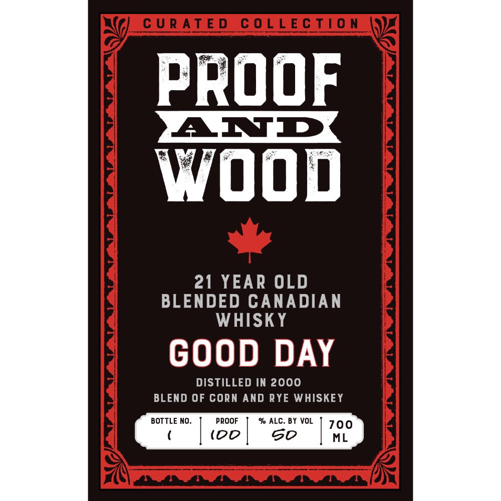 Proof And Wood Good Day 21 Year Old Blended Whisky Canadian Whisky Proof & Wood Ventures   