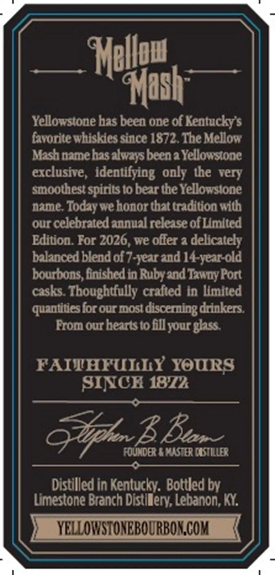Yellowstone 2026 Limited Edition Bourbon Finished in Ruby and Tawny Port Casks label, honoring the brand’s rich Kentucky bourbon heritage. This special release features mellow mash aged as Kentucky straight bourbon, further refined with a finishing touch in both ruby and tawny port casks for remarkable layered complexity. Includes an authentic signature, full Kentucky distillery details, and the official website: yellowstonebourbon.com.