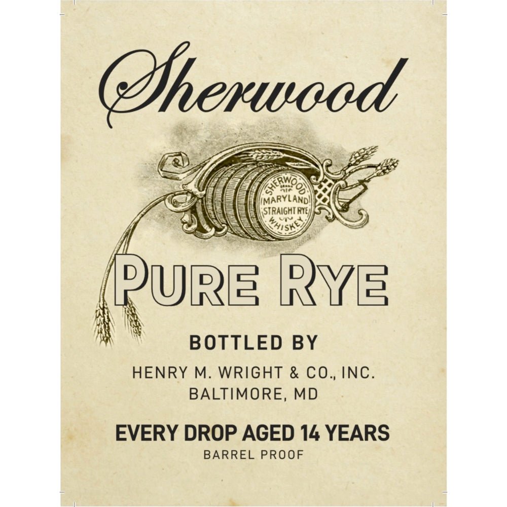 Sherwood Pure Rye 14 Year Old Rye Whiskey Henry M. Wright & Co.   